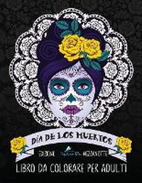Abbildung von: Dia de los muertos - Gray & Gold Publishing