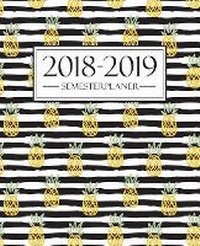 Abbildung von: Semesterplaner 2018-2019 - Gray & Gold Publishing