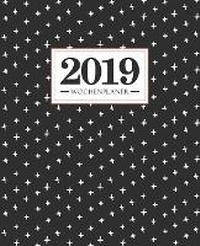 Abbildung von: Wochenplaner 2019 - Gray & Gold Publishing