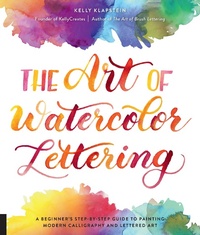 Abbildung von: Art of Watercolor Lettering - Quarry Books
