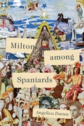 Cover: Milton Among Spaniards - University of Delaware Press
