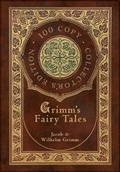 Cover: Grimm's Fairy Tales (100 Copy Collector's Edition) - Royal Classics