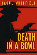 Cover: Death in a Bowl - Phocion Publishing