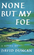 Cover: None But My Foe - Phocion Publishing