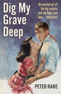 Cover: Dig My Grave Deep - Phocion Publishing