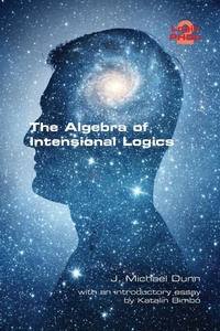 Enlarge image Cover: The Algebra of Intensional Logics - College Publications