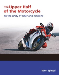 Abbildung von: The Upper Half of the Motorcycle - Motorbooks