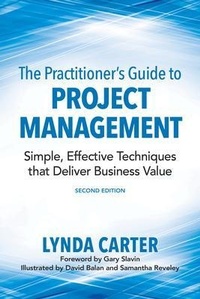 Enlarge image Cover: The Practitioner's Guide to Project Management - Competitive Edge Consulting Inc.