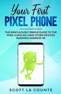 Abbildung von: Your First Pixel Phone - SL Editions