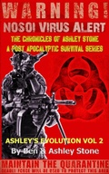 Cover: Ashley's Evolution , The Chronicles of Ashley Stone Vol.2 (The NOSOI Virus Saga A Post-Apocalyptic Survival Series, #2) - The NOSOI Virus Saga A Post-Apocalyptic Survival Series