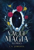 Cover: Vacui Magia: Stories - Traversing Z Press