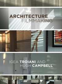 Abbildung von: Architecture Filmmaking - Intellect Books