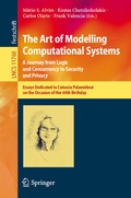 Cover: The Art of Modelling Computational Systems: A Journey from Logic and Concurrency to Security and Privacy - Springer