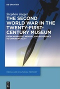 Cover: The Second World War in the Twenty-First-Century Museum - De Gruyter