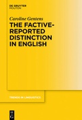 Cover: The Factive-Reported Distinction in English - De Gruyter Mouton