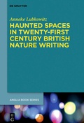 Cover: Haunted Spaces in Twenty-First Century British Nature Writing - De Gruyter