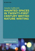 Cover: Haunted Spaces in Twenty-First Century British Nature Writing - De Gruyter