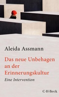 Cover: Das neue Unbehagen an der Erinnerungskultur - C.H.BECK