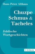 Cover: Chuzpe, Schmus & Tacheles - C.H.BECK