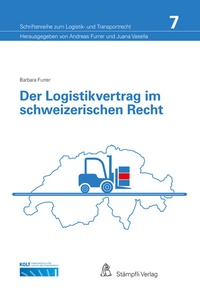 Abbildung von: Der Logistikvertrag im schweizerischen Recht - Stämpfli Verlag