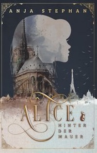 Enlarge image Cover: Alice hinter der Mauer - BoD - Books on Demand