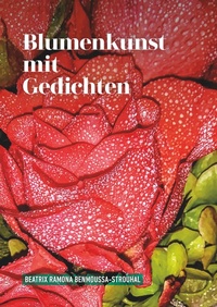 Abbildung von: Blumenkunst mit Gedichten - Books on Demand