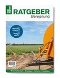 Cover: top agrar Ratgeber Beregnung - Landwirtschaftsverlag