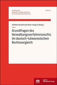 Abbildung von: Grundfragen des Verwaltungsverfahrensrechts im deutsch-taiwanesischen Rechtsvergleich - Berliner Wissenschafts-Verlag