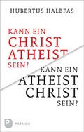 Cover: Kann ein Atheist Christ sein? - Patmos