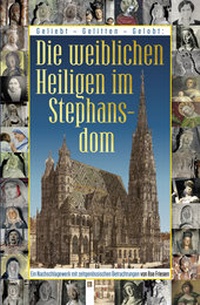 Abbildung von: Die weiblichen Heiligen im Stephansdom - Berger & Söhne, Ferdinand