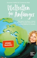 Cover: Weltretten f&uuml;r Anf&auml;nger - Gr&auml;fe und Unzer Autorenverlag