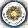 Cover: Dem Mond seine Leibspeis` - Volk Verlag