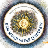Abbildung von: Dem Mond seine Leibspeis` - Volk Verlag