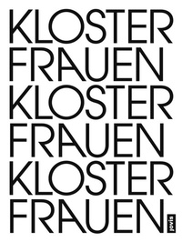 Abbildung von: Klosterfrauen Frauenkloster - JOVIS Verlag