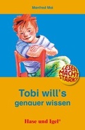 Cover: Tobi will`s genauer wissen - Hase und Igel Verlag