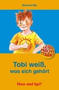 Cover: Tobi wei&szlig;, was sich geh&ouml;rt - Hase und Igel Verlag