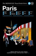 Cover: The Monocle Travel Guide to Paris (updated version) - Die Gestalten Verlag