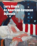 Cover: Larry Rivers - An American-European Dialogue - Dr. Cantz'sche Verlagsgesellschaft mbH & Co. KG