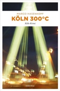 Cover: K&ouml;ln 300 &deg;C - Emons Verlag