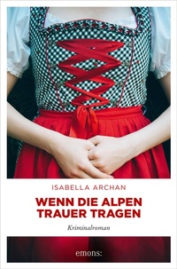Abbildung von: Wenn die Alpen Trauer tragen - Emons Verlag