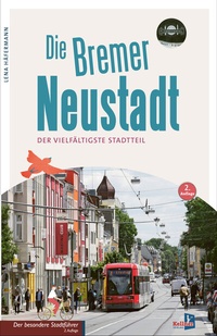 Enlarge image Cover: Die Bremer Neustadt - Kellner Verlag