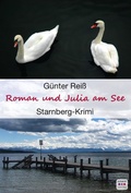 Cover: Roman und Julia am See: Starnberger See Krimi - Schardt Verlag