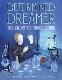 Abbildung von: Determined Dreamer: The Story of Marie Curie - HarperCollins