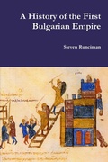 Cover: A History of the First Bulgarian Empire - Lulu.com