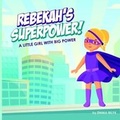 Cover: Rebekah's Superpower - Lulu.com