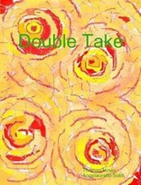 Enlarge image Cover: Double Take - Lulu.com