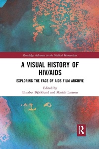 Enlarge image Cover: A Visual History of HIV/AIDS - Routledge