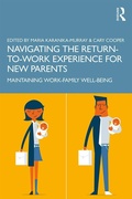 Cover: Navigating the Return-to-Work Experience for New Parents - Routledge