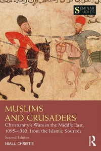 Abbildung von: Muslims and Crusaders - Routledge