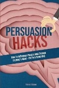 Cover: Persuasion Hacks - M & M Limitless Online Inc.